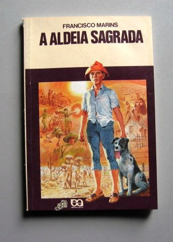A Aldeia Sagrada - Francisco Marins