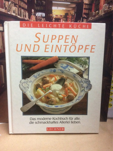 Sopas Y Guisos. Recetas En Alemán. Cocina