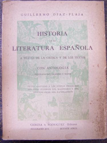 Historia De La Literatura Española * Guillermo Diaz-plaja *