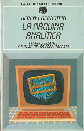 La Máquina Analítica - Jeremy Bernstein (Usado)
