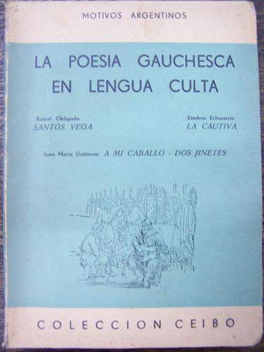Imagen 1 de 2 de La Poesia Gauchesca * La Cautiva * Santos Vega * 1958 *
