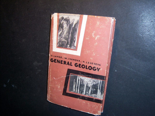 General Geology . O Lange . M Ivanova . N Lebedeva