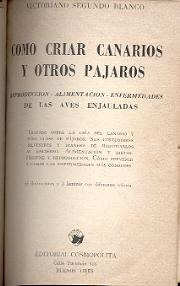 Como Criar Canarios Y Otros Pajaros De Blanco / Aviles 