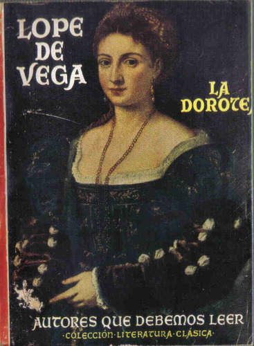 La Dorotea - Lope De Vega - Molino