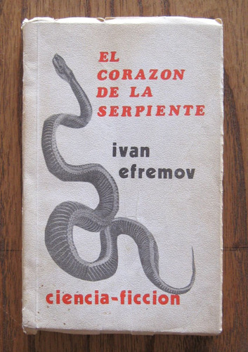 El Corazón De La Serpiente, Ivan Efremov, Ed. Hukarpol