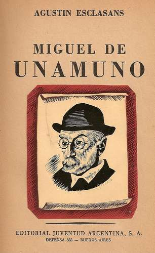 Miguel De Unamuno - Esclasans - Juventud