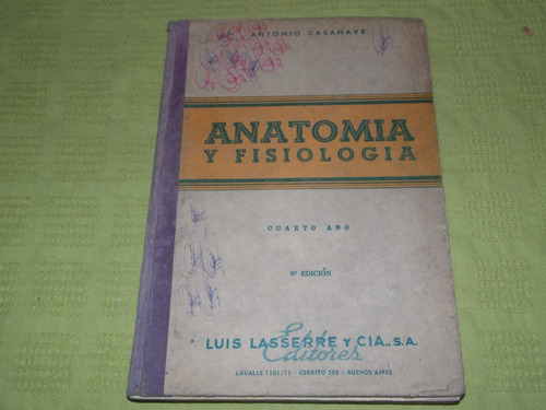 Anatomía Y Fisiología Cuarto Año - Antonio Casanave