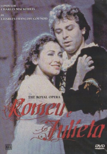 Romeu E Julieta - The Royal Opera - Dvd - Roberto Alagna
