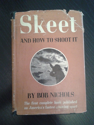 Skeet Libro Sobre Practica De Tiro De Bob Nichols Con Fotos