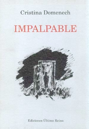 Impalpable . Cristina Domenech