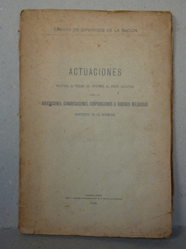 Actuaciones Relativas Al Pedido De Informes,,, 1925