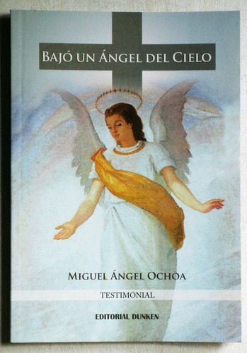 Bajó Un Ángel Del Cielo / Miguel Ángel Ochoa