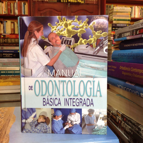 Manual De Ortodoncia Básica Integrada. Ed. Bookmarketing.