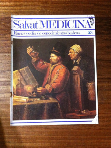Salvat Medicina Enciclopedia De Conocimientos Fascículo Nº53