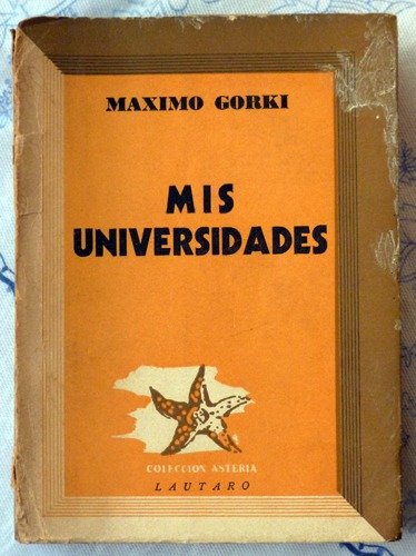 Máximo Gorki - Mis Universidades