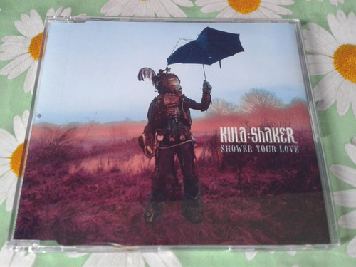 Kula Shaker - Shower Your Love Cd-single  Part.1
