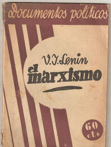  El Marxismo Lenin Vladimir Documentos Políticos Madrid 1939