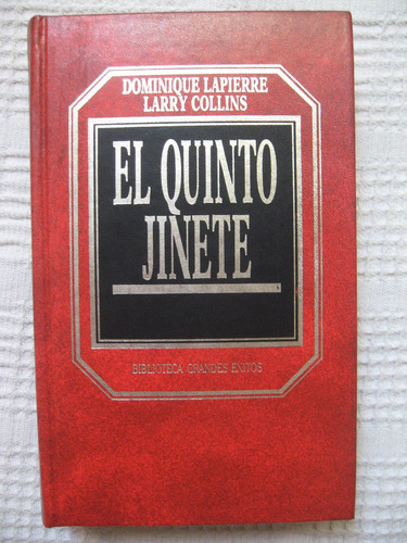 Dominique Lapierre; Larry Collins - El Quinto Jinete