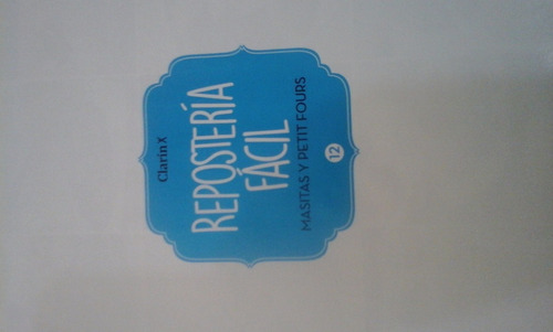 Reposteria Facil Clarin Fasciculo Nº 12. Nuevo.