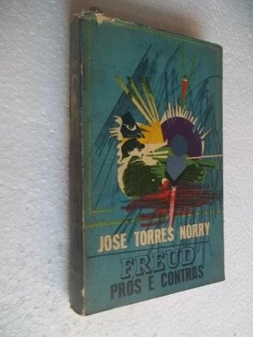 Livro Freud Prós E Contra - Jose Torres Norry