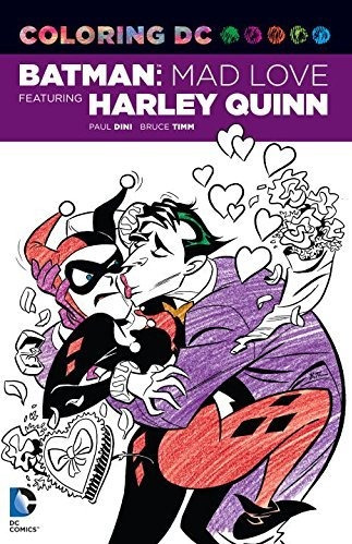 Colorante Dc: Batman: El Amor Que Ofrece Mad Harley Quinn (d