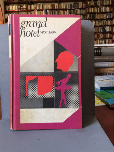 Grand Hotel. Vicki Baum