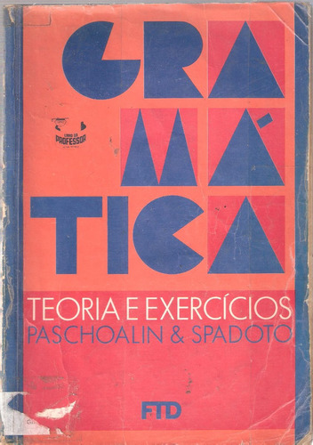 Gramática - Livro Do Professor - Paschoalin & Spadoto