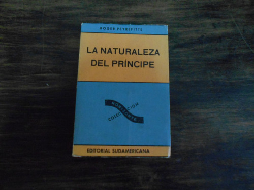 La Naturaleza Del Príncipe.                Roger Peyrefitte.