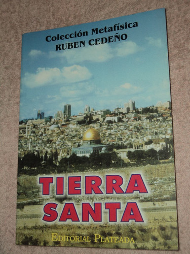 Tierra Santa - Colección Metafisica - Ruben Cedeño