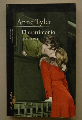 Anne Tyler, El Matrimonio Amateur - L01