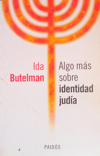 Algo Más Sobre Identidad Judía, Ida Butelman, Ed. Paidós