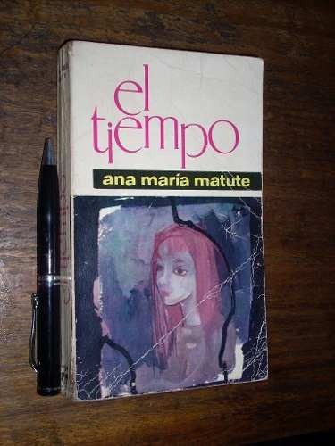 El Tiempo Detenido Abrió Espacios Ana María Matute Mateu