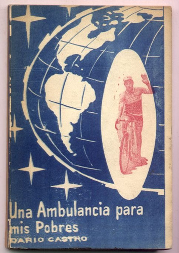 Una Ambulancia Para Mis Pobres. D. Castro Senatre (ciclismo)