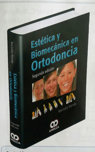 Libro ( Nanda ) Estética Y Biomecánica En Ortodoncia. (2ed.