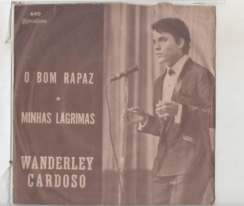 Compacto Vinil Wanderley Cardoso - O Bom Rapaz - Minhas Lágr