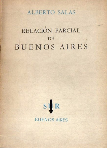 Alberto Salas - Relacion Parcial De Buenos Aires