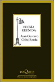 Poesia Reunida Juan Gustavo Cobo Borda