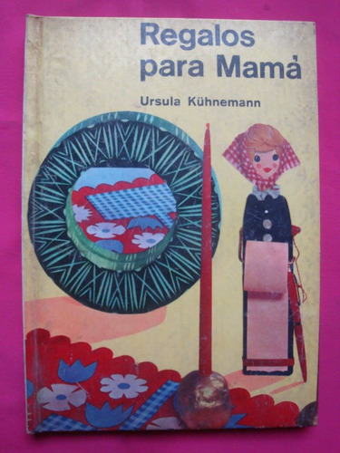 Regalos Para Mamá - Ursula Kuhnemann