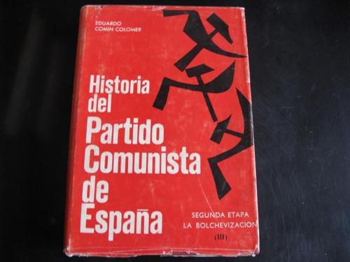 Mercurio Peruano: Libro Historia Comunista España L19 H7itr