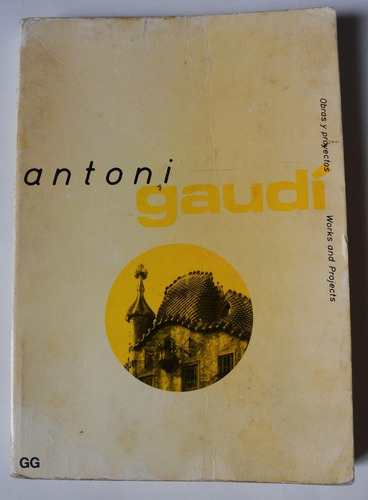 Libro Obras Y Proyectos De Antoni Gaudi ( Ingles Y Español)