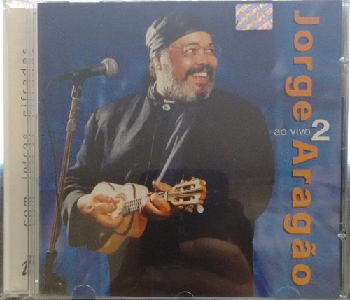 Cd Jorge Aragão - Ao Vivo 2 'com Letras Cifradas'