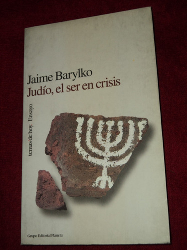 Judio El Ser En Crisis - Jaime Barylko - Ed. Planeta