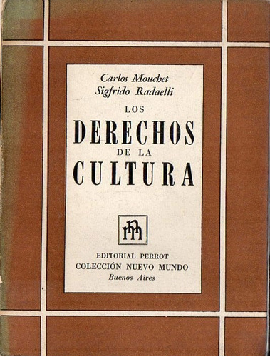 Mouchet Radaelli - Los Derechos De La Cultura