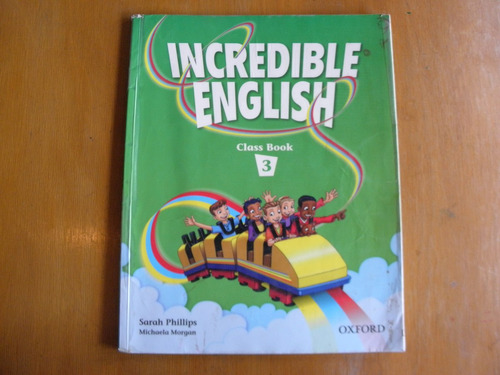 Incredible English 3 Class Book - Oxford