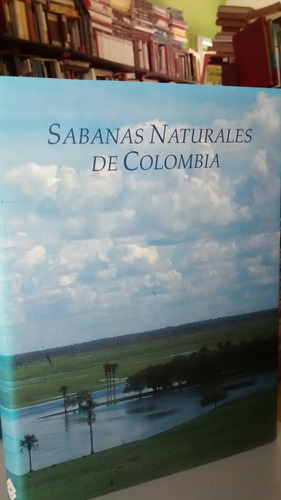 Sabanas Naturales De Colombia.