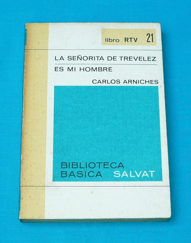 La Señorita De Trevelez Es Mi Hombre Carlos Arniches Rtv