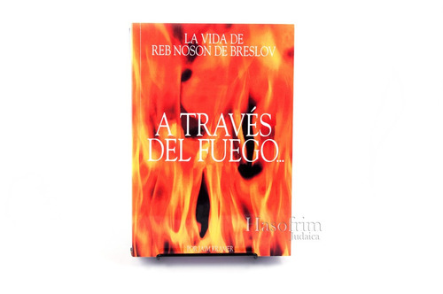 A Través Del Fuego Y Del Agua