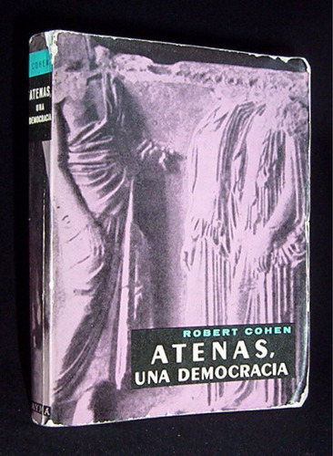 Atenas Una Democracia Robert Cohen / Edición Ilustrada