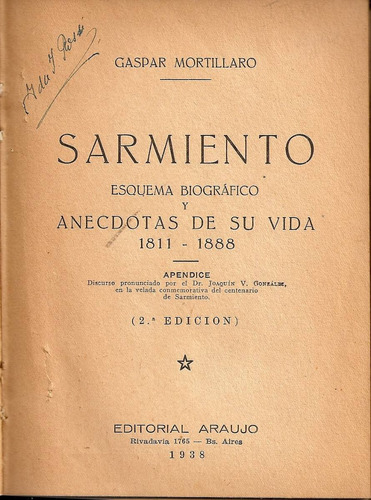 Sarmiento Esquema Biografico Y Anecdotas De Su Vida