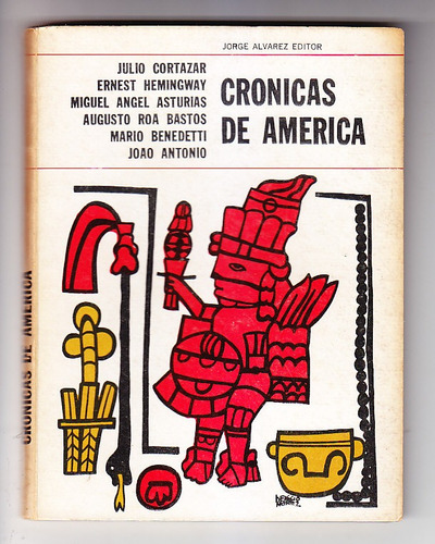 Cronicas De América Cortazar Asturias Benedetti ~ Hemingway (Usado)